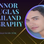Connor Douglas Gilliland Biography
