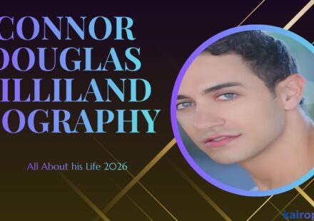 Connor Douglas Gilliland Biography