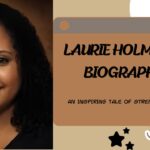 Laurie Holmond Biography