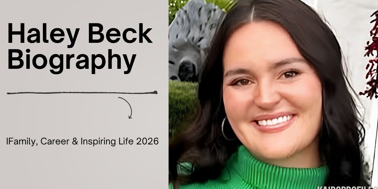 Haley Beck Biography