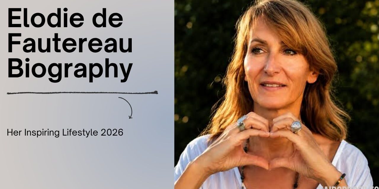 Elodie de Fautereau Biography